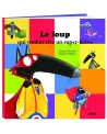 LE LOUP QUI VOULIAT ETRE UN SUPER HEROS   MDSAU00531  Âge Minimum: ...